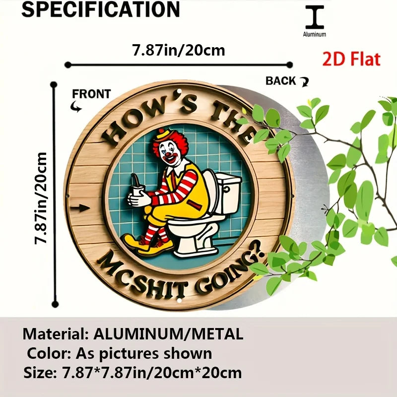 Vintage Clown iron Wall Art Sign - "How'S the Mcshit Going?" Retro Metal iron Decor, Rustic Round Wall Decoration for Home